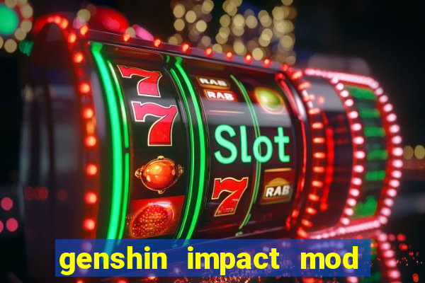 genshin impact mod menu 2024